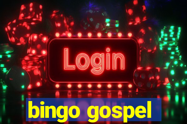 bingo gospel